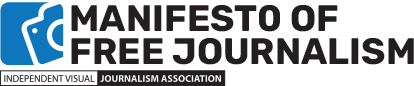 Manifesto fo Free Journalism - Camerapixo Press - Indepenedent Visual Journalism Association