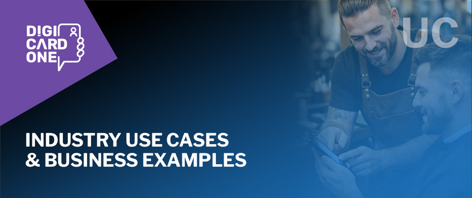 DigiCardOne - Industry Use Cases & Business Examples