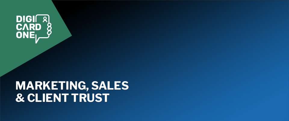DigiCardOne - Marketing, Sales & Client Trust