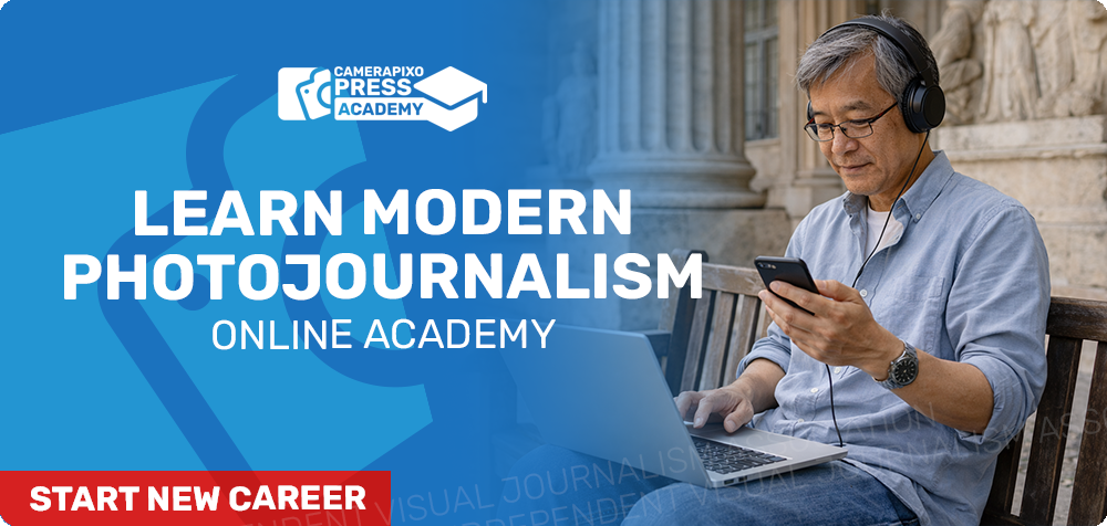 Learn Modern Photojournalism - Online Academy for Photographers, content creators, journalists, freelancers
